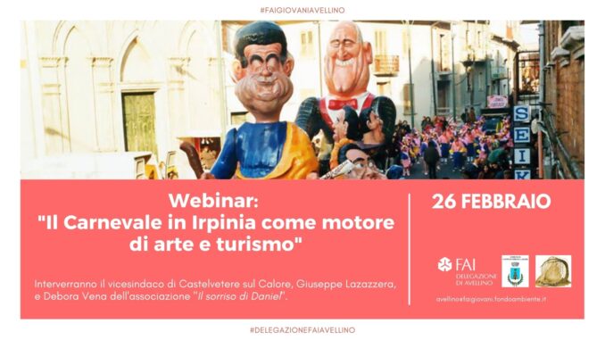 Webinar: "Il Carnevale in Irpinia come motore di arte e turismo"