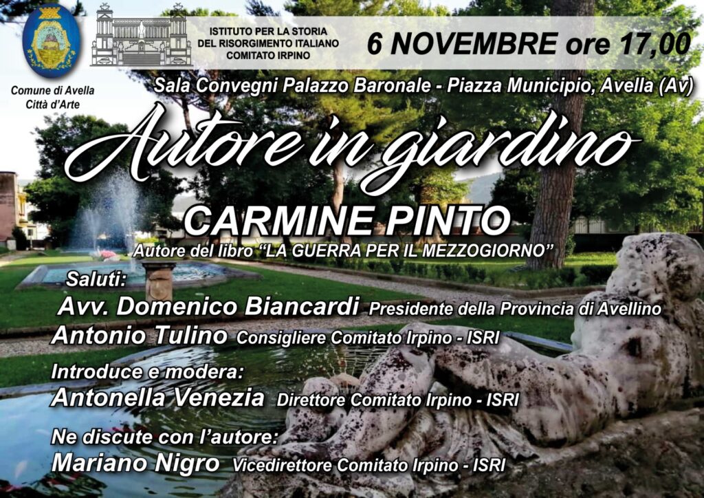 AVELLA. Autori in Giardino presenta Carmine Pinto sabato 6 novembre con La Guerra per il Mezzoggiorno.