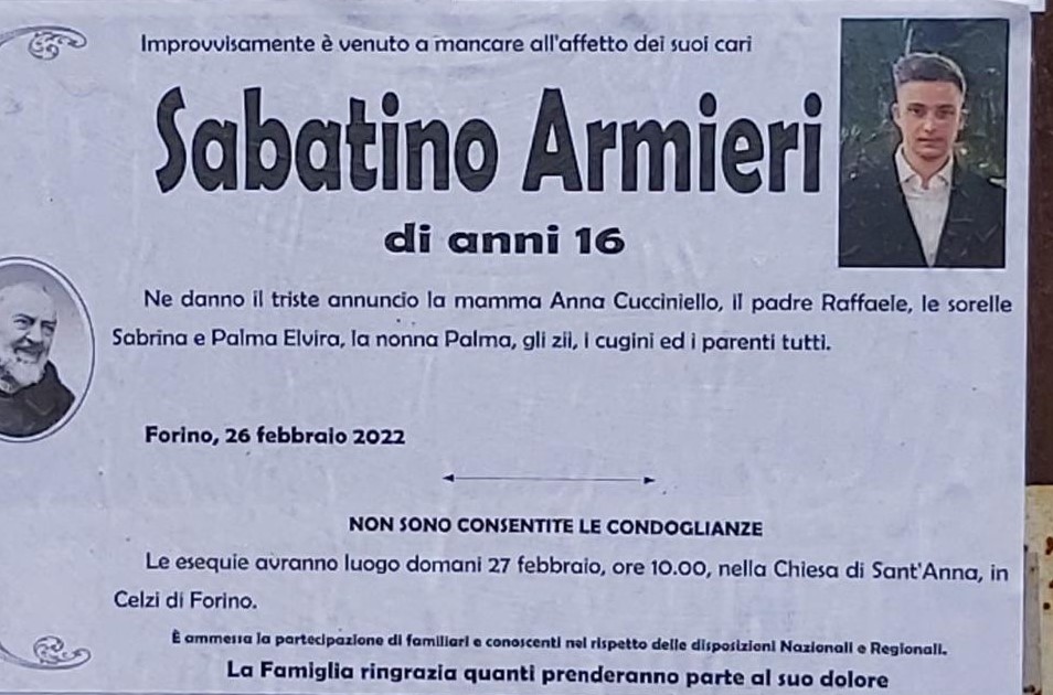FORINO. Domenica i funerali del giovane 16enne Sabatino Armieri, morto in un tragico incidente stradale FORINO. Domenica i funerali del giovane 16enne Sabatino Armieri, morto in un tragico incidente stradale