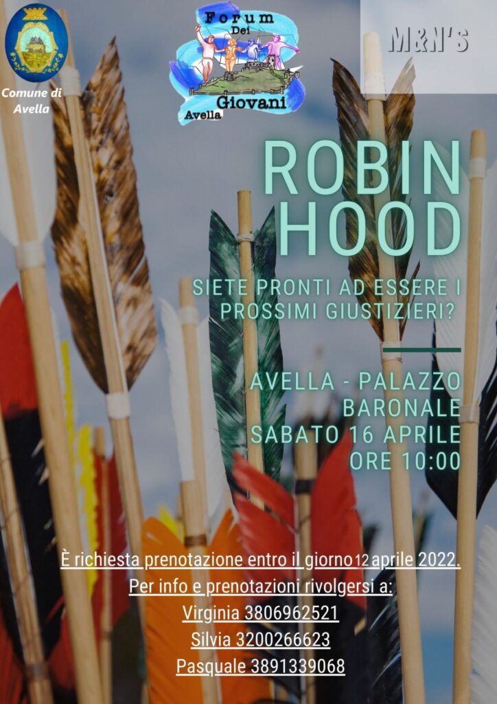 AVELLA.Sabato 16 aprile il teatro itinerante per i bambini con la leggenda di Robin Hood, il principe dei ladri.
