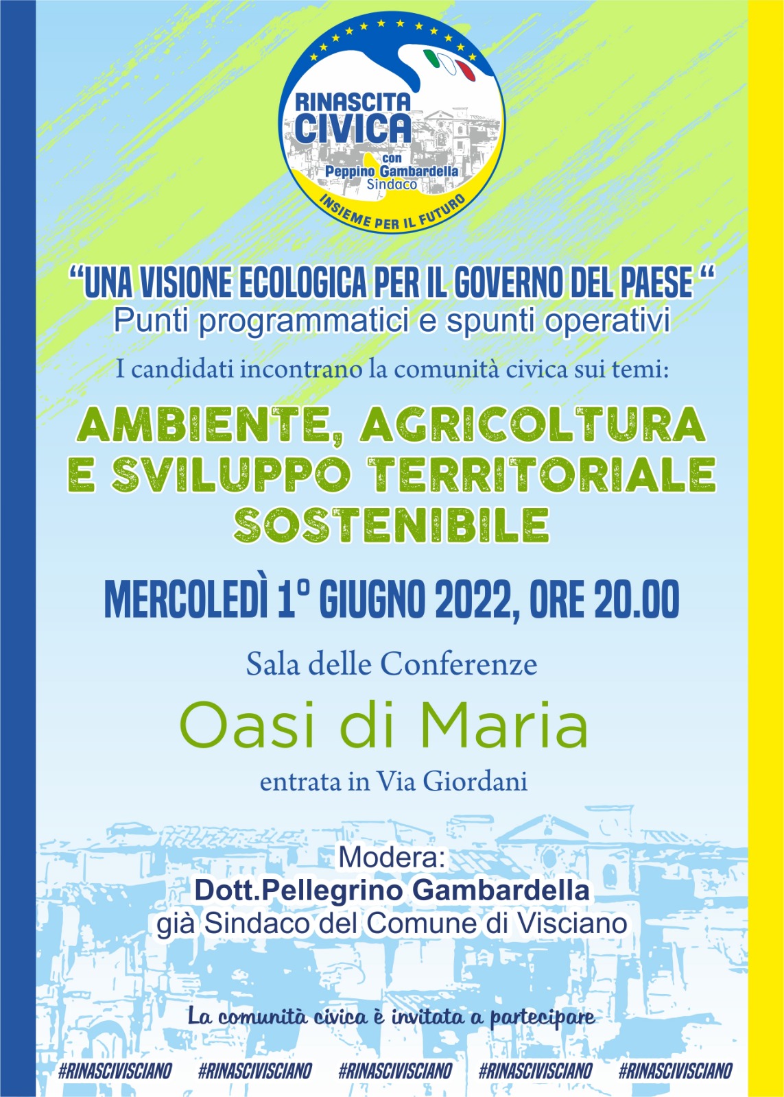 VISCIANO. Una visione ecologica per il governo del paese, liniziativa della lista Rinascita Civica. VISCIANO. Una visione ecologica per il governo del paese, liniziativa della lista Rinascita Civica.
