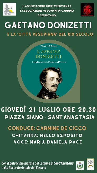 SANTANASTASIA. Urbe vesuviana e vesuviani in cammino presentano levento Gaetano Donizetti e la città vesuviana del XIX secolo SANTANASTASIA. Urbe vesuviana e vesuviani in cammino presentano levento Gaetano Donizetti e la città vesuviana del XIX secolo