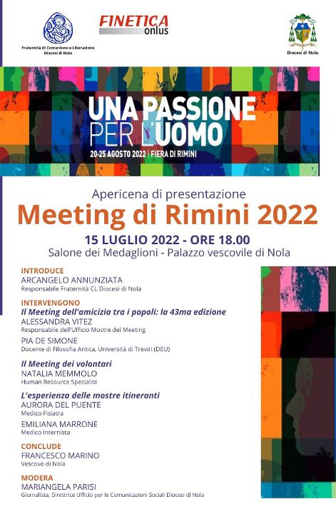 Il Meeting di Rimini ospite a Nola. Venerdì 15 luglio, lapericena di presentazione delledizione 2022 Il Meeting di Rimini ospite a Nola. Venerdì 15 luglio, lapericena di presentazione delledizione 2022