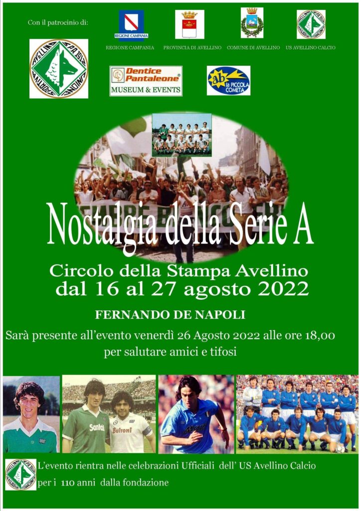 Nando De Napoli sarà presente all’evento Nostalgia della serie A,  dedicato ai 110 anni del Club Biancoverde dal Museum & Events Dentice Pantaleone.  Appuntamento al Circolo della Stampa di Avellino Venerdi 26 agosto ore 18,00.