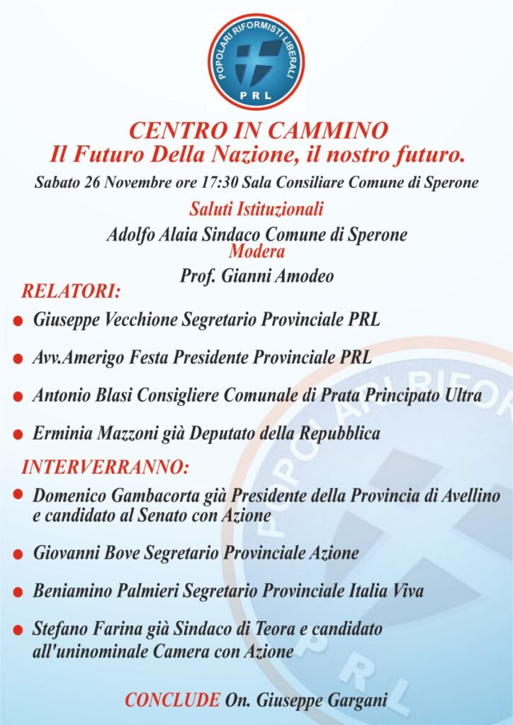 SPERONE. Sabato presso la casa comunale   il dibattito  organizzato dal gruppo dei Popolari, riformisti e Liberali dal nome Centro in cammino. Il futuro della Nazione, il nostro futuro.