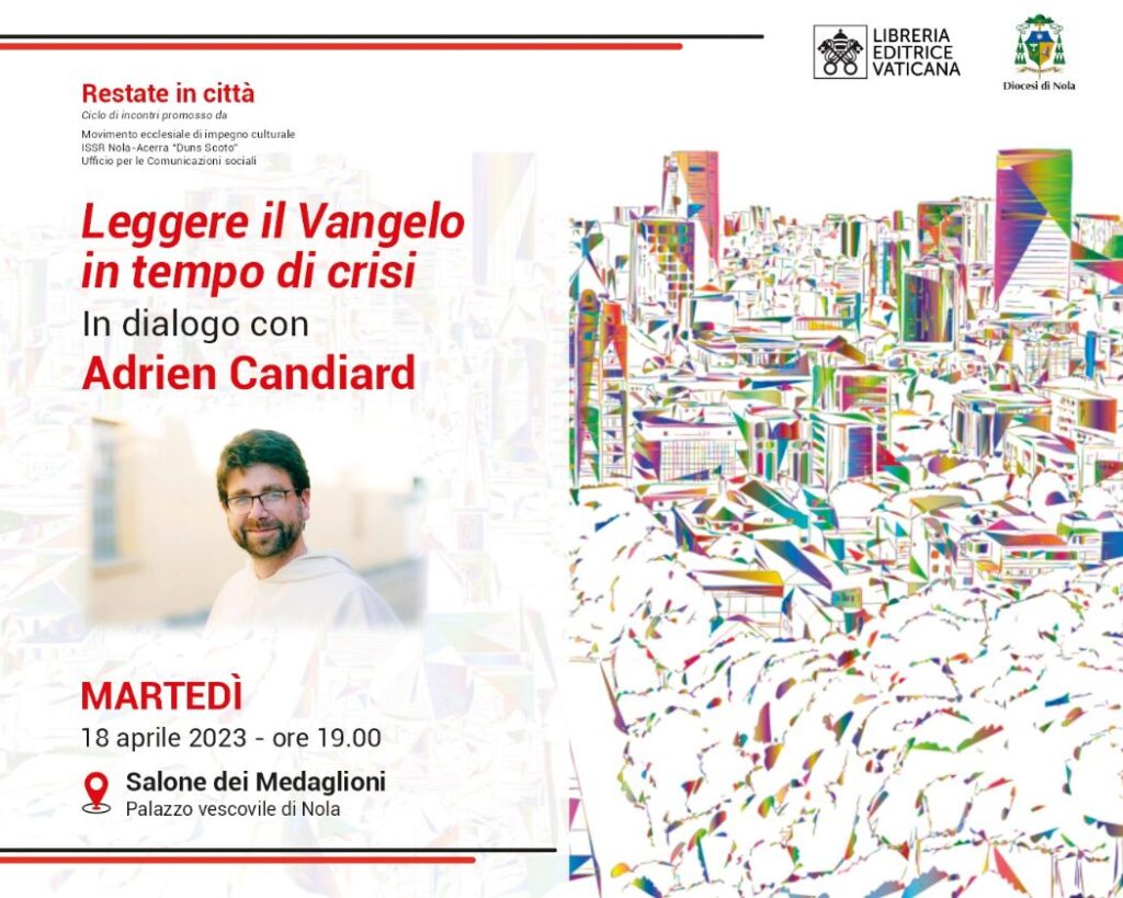 Il domenicano Adrien Candiard a Nola per lincontro Leggere il Vangelo in tempo di crisi promosso dal Movimento ecclesiale d’impegno culturale della diocesi di Nola Il domenicano Adrien Candiard a Nola per lincontro Leggere il Vangelo in tempo di crisi promosso dal Movimento ecclesiale d’impegno culturale della diocesi di Nola
