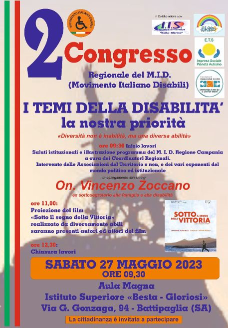 Si celebrerà Sabato 27 Maggio 2023 dalle ore 9.30, presso l’Istituto Scolastico Superiore “Besta Gloriosi” sito in Via Gonzaga 94 Battipaglia (Sa), il 2 Congresso Regionale dl M.I.D Movimento Italiano Disabili. Si celebrerà Sabato 27 Maggio 2023 dalle ore 9.30, presso l’Istituto Scolastico Superiore “Besta Gloriosi” sito in Via Gonzaga 94 Battipaglia (Sa), il 2 Congresso Regionale dl M.I.D Movimento Italiano Disabili.