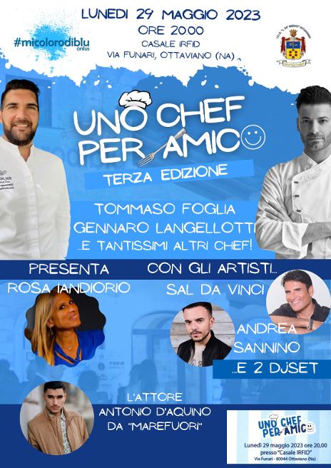 Terza edizione di «Uno Chef per Amico»: a Ottaviano la serata di beneficenza con i grandi protagonisti della cucina italiana Terza edizione di «Uno Chef per Amico»: a Ottaviano la serata di beneficenza con i grandi protagonisti della cucina italiana