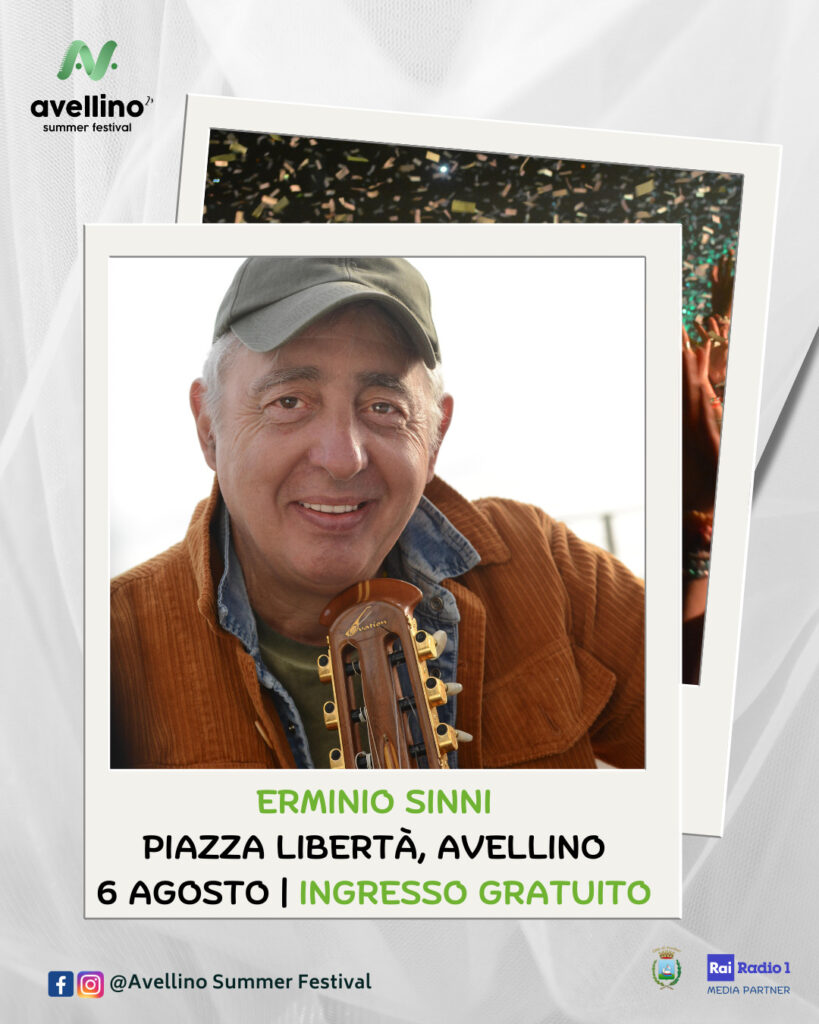 Avellino Summer Festival, gli eventi del 6 agosto: Erminio Sinni in Piazza Libertà, Simone Schettino a Picarelli