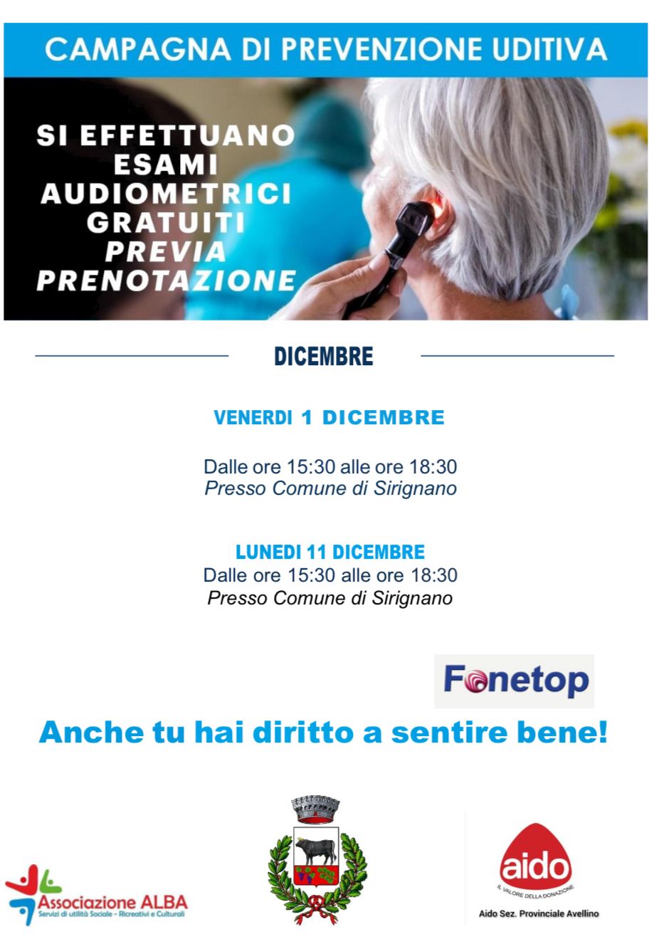 SIRIGNANO. Anche tu hai diritto a sentire bene, Campagna di Prevenzione Uditiva SIRIGNANO. Anche tu hai diritto a sentire bene, Campagna di Prevenzione Uditiva