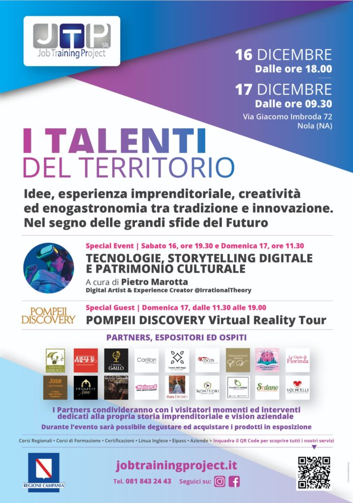 Nola, 16 e 17 dicembre: una due giorni dedicata ai talenti del territorio. Esposizione di prodotti tipici e realtà immersiva: l’iniziativa è dell’ente di formazione regionale JTP Nola, 16 e 17 dicembre: una due giorni dedicata ai talenti del territorio. Esposizione di prodotti tipici e realtà immersiva: l’iniziativa è dell’ente di formazione regionale JTP