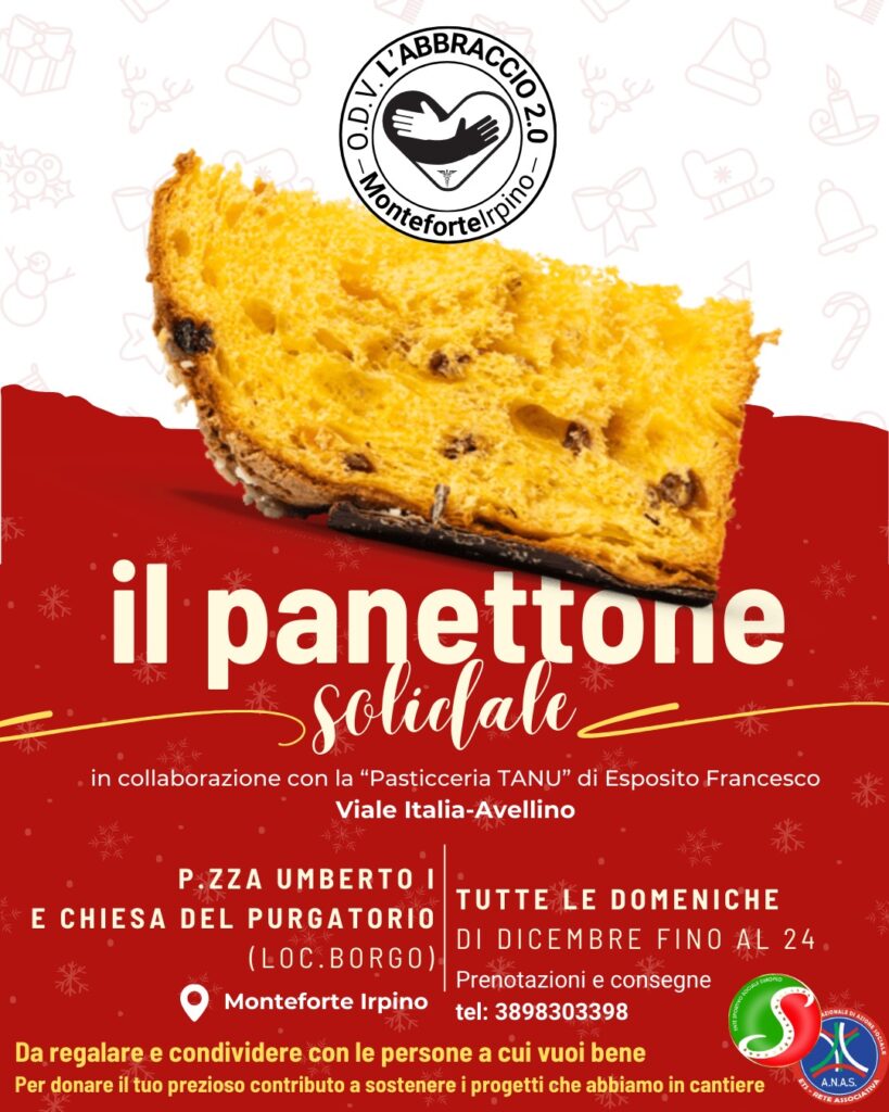 Il Panettone Solidale a Monteforte Irpino, grazie allImpegno dellAssociazione LAbbraccio 2.0 Il Panettone Solidale a Monteforte Irpino, grazie allImpegno dellAssociazione LAbbraccio 2.0