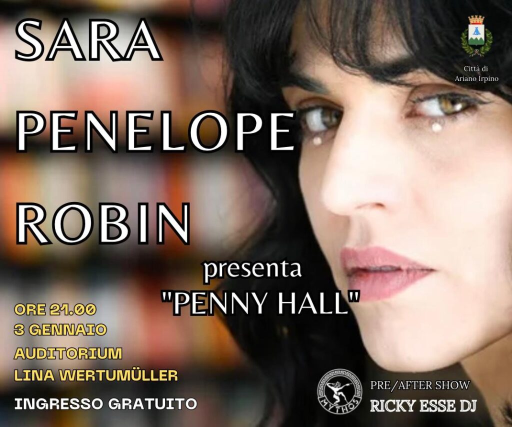 Ad Ariano Irpino l’influencer Sara Penelope Robin presenta lo spettacolo “Penny Hall”