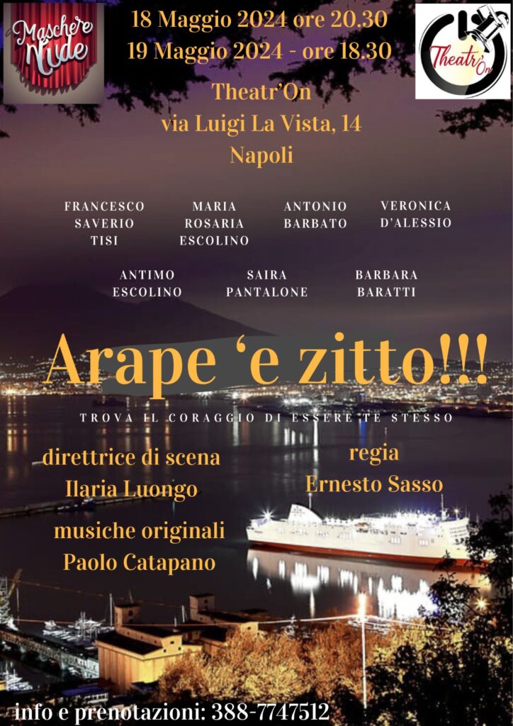 Continua il Tour promozionale di “Arape ‘e zitto!!!”, commedia dolce amara diretta da Ernesto Sasso e messa in scena dalla Compagnia Maschere Nude.
