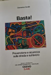 Basta!: Il monito del Professore Domenico Cerullo per la prevenzione e la sicurezza sul lavoro e sulla strada