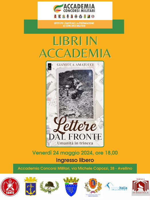 Libri in Accademia. Appuntamento con Lettere dal Fronte di Gianluca Amatucci per la rassegna letteraria ad Avellino Libri in Accademia. Appuntamento con Lettere dal Fronte di Gianluca Amatucci per la rassegna letteraria ad Avellino