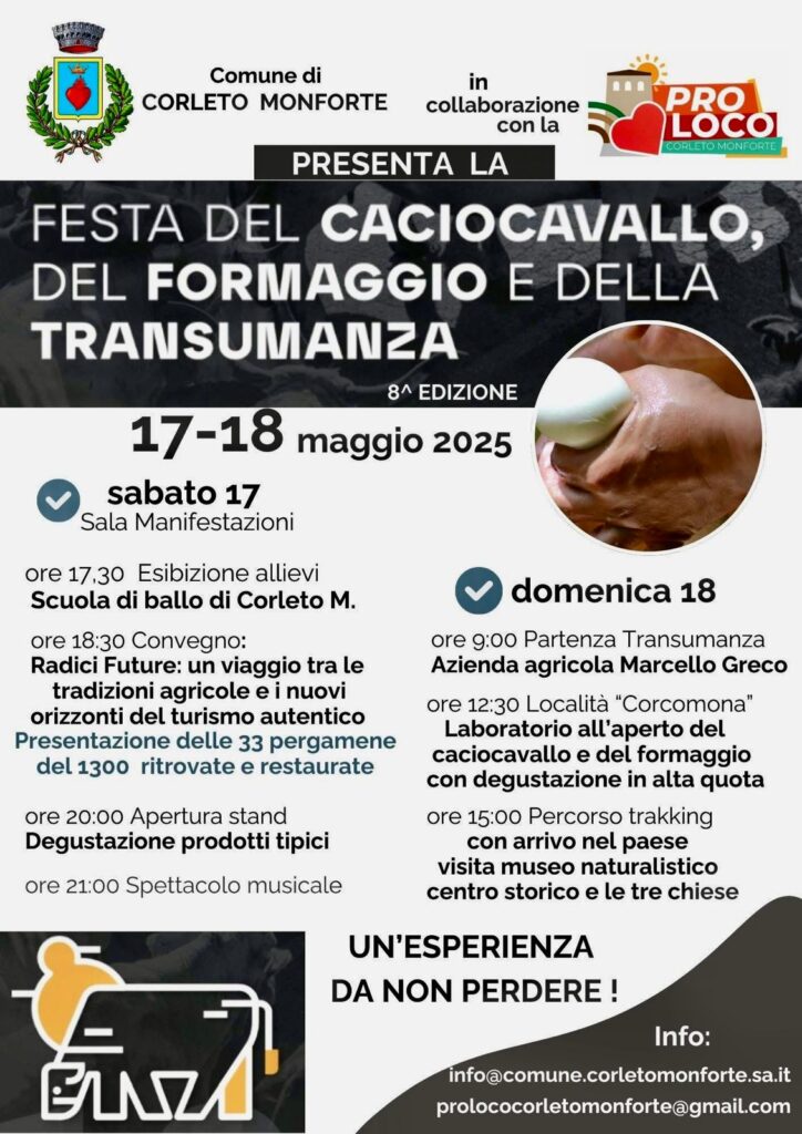 Festa del Caciocavallo, del Formaggio e della Transumanza: a Corleto Monforte il gusto incontra la tradizione Sabato 17 e domenica 18 maggio 2025 – 8ª edizione