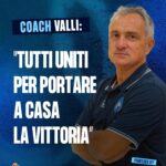 Serie A, Bertram Derthona Tortona – S.S. Napoli Basket: Valli chiama la squadra all’unità, “Tutti uniti per portare a casa la vittoria”