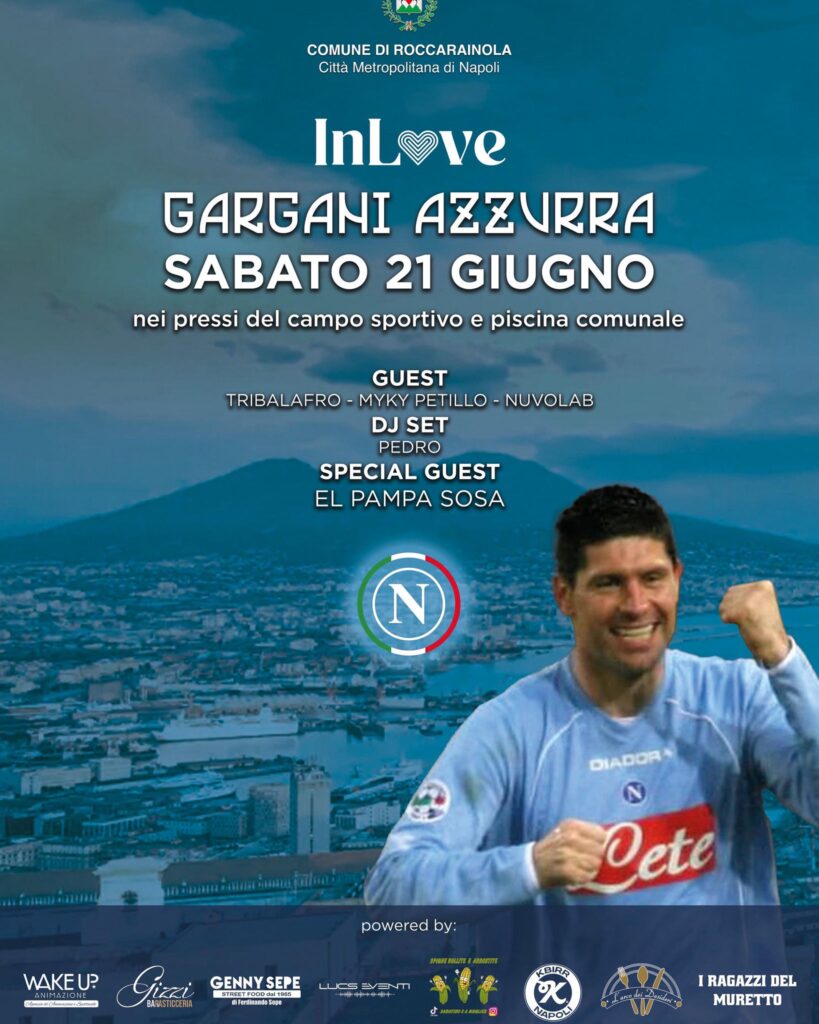 A Roccarainola arriva la “Gargani Azzurra”: sabato 21 giugno festa con El Pampa Sosa. Grande festa per il 4° Scudetto del Napoli