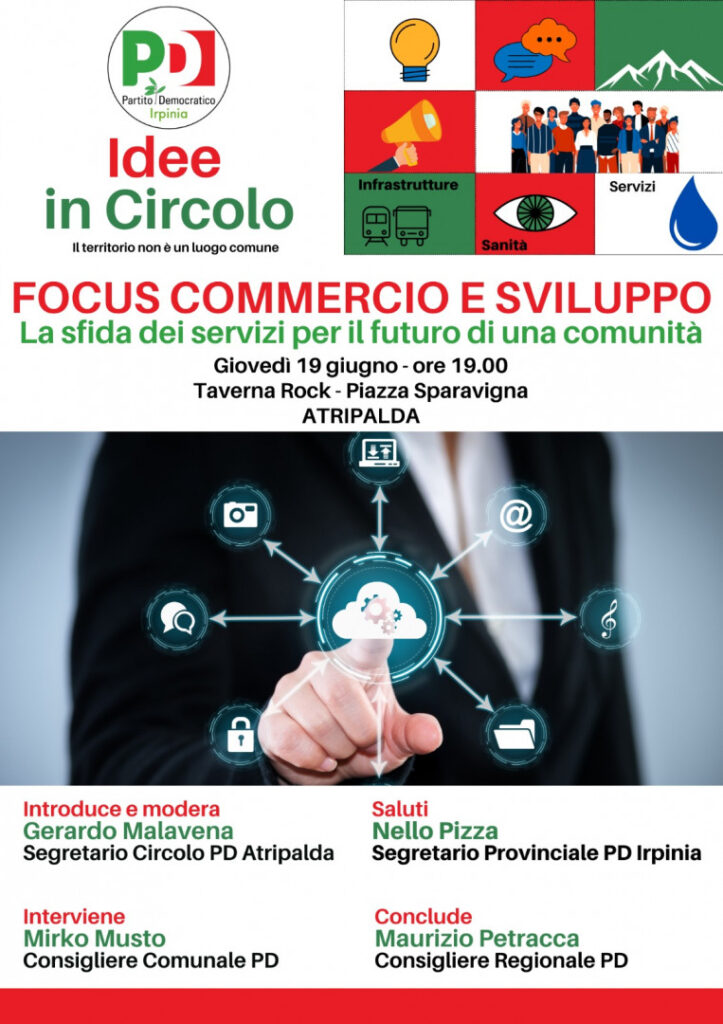 Atripalda, tappa del tour “Idee in circolo”: il Pd Irpinia apre il confronto su commercio, servizi e sviluppo