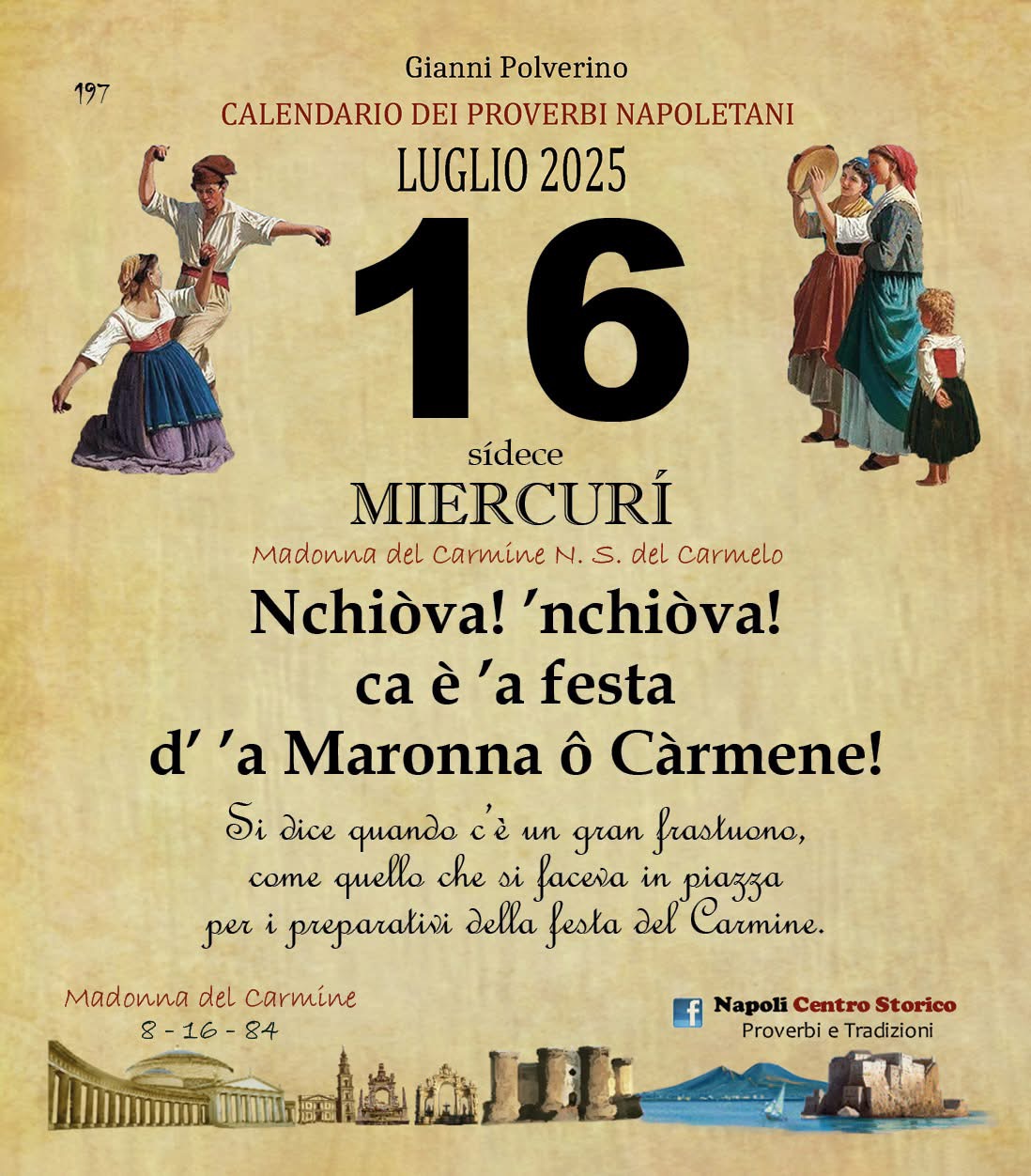 O PRUVERBIO D O JUORNO. Mercoledì 16 luglio 2025