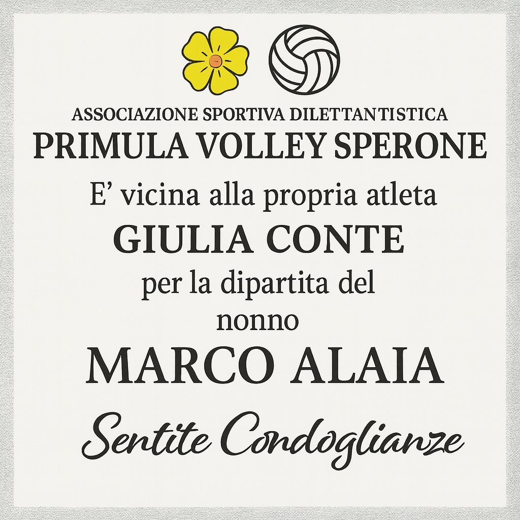 La Primula Volley Sperone si stringe attorno a Giulia Conte per la scomparsa del nonno Marco Alaia