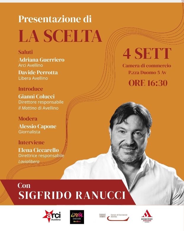 Avellino, Sigfrido Ranucci presenta “La scelta”: evento di ARCI e Libera il 4 settembre