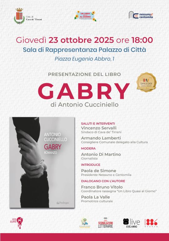 Giovedì 23 ottobre la presentazione di Gabry di Antonio Cucciniello a Cava de’ Tirreni Giovedì 23 ottobre la presentazione di Gabry di Antonio Cucciniello a Cava de’ Tirreni
