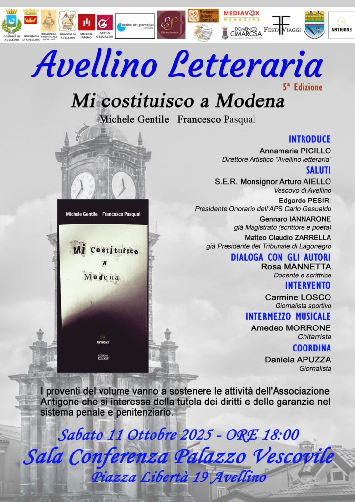 Ad Avellino letteraria, i poeti Gentile e Pasqual, presentano il libro: “Mi costituisco a Modena”, l’esperienza di laboratori di poesia nelle carceri.
