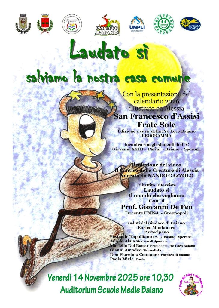 L’Istituto Comprensivo Giovanni XXIII – Parini di Baiano e Sperone, si prepara ad accogliere il Prof. Giovanni De Feo nell’evento Laudato sì, promosso dalla Pro Loco Baiano.