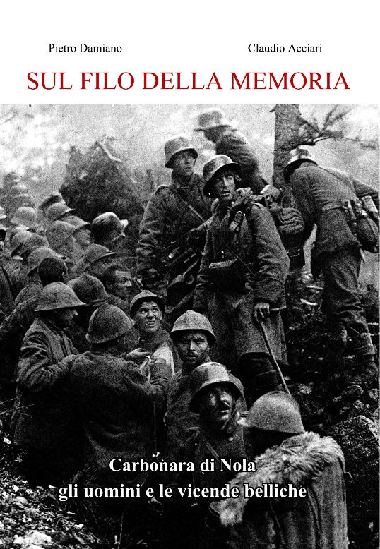 Carbonara di Nola, un libro per ricordare: “Sul filo della memoria” ridà volto ai caduti di guerra