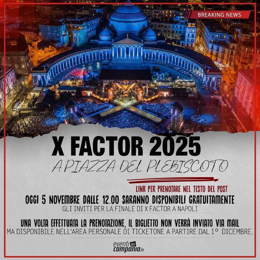 X Factor torna a Napoli: la Finale del 4 dicembre illuminerà Piazza del Plebiscito. Evento gratuito e aperto al pubblico X Factor torna a Napoli: la Finale del 4 dicembre illuminerà Piazza del Plebiscito. Evento gratuito e aperto al pubblico