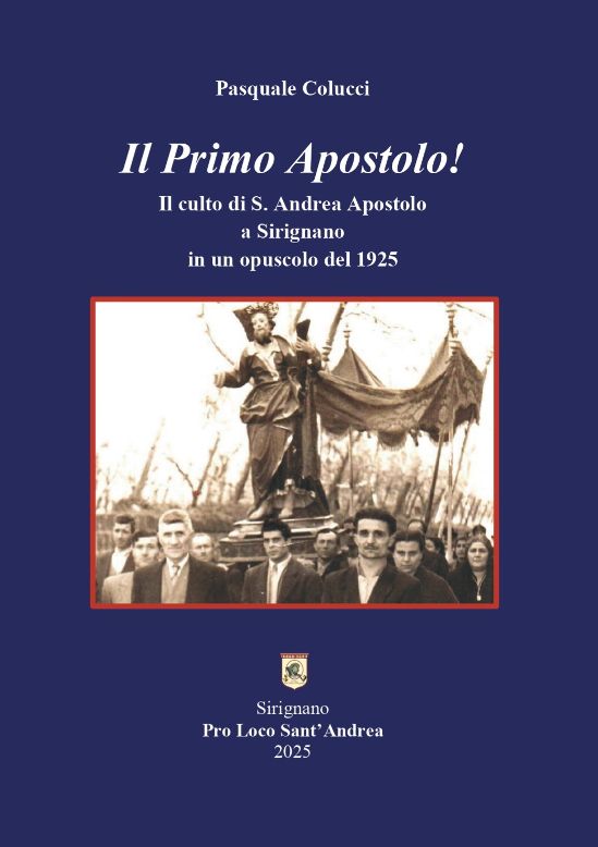 SIRIGNANO. 1925 2025: Il Primo Apostolo! A 100 anni dalla pubblicazione rivive nel libro di Pasquale Colucci. SIRIGNANO. 1925 2025: Il Primo Apostolo! A 100 anni dalla pubblicazione rivive nel libro di Pasquale Colucci.