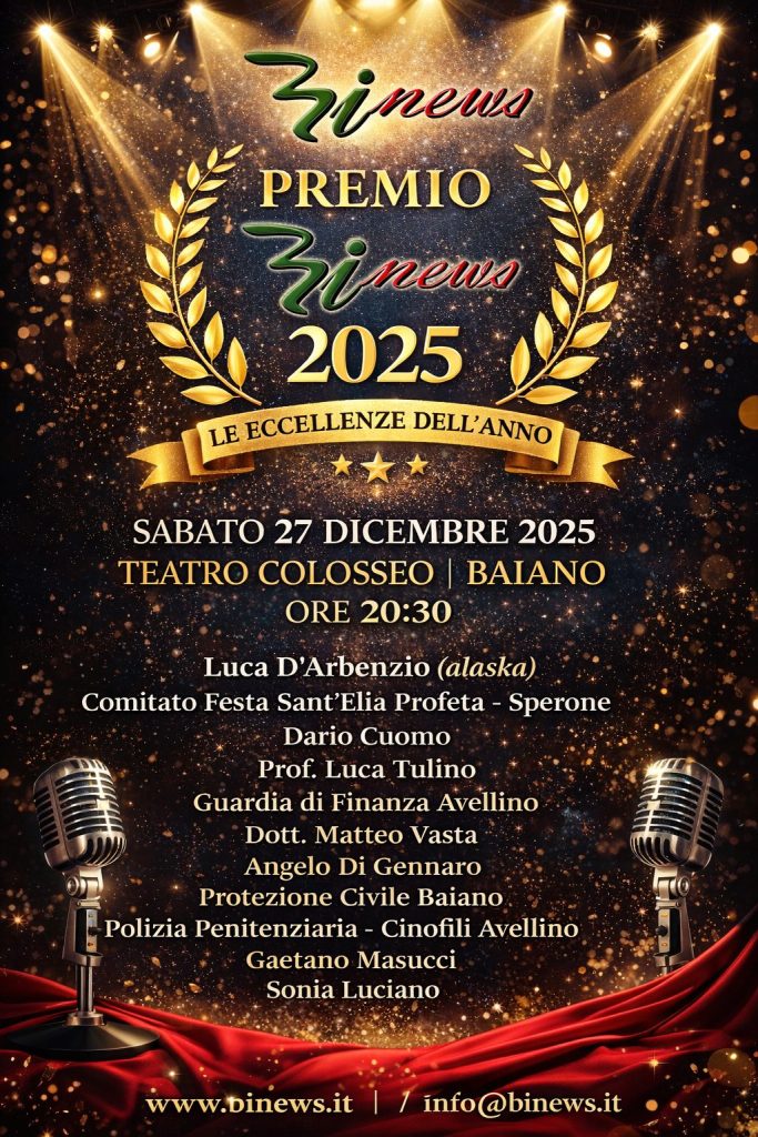 Baiano – È tutto pronto per il Premio BiNews 2025 – Le Eccellenze dell’Anno, che tornerà con la sua 12ª edizione sabato 27 dicembre 2025, a partire dalle ore 20.30, nella cornice del Teatro Colosseo di Baiano.