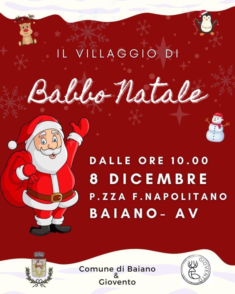 Il Villaggio di Babbo Natale arriva a Baiano l’8 dicembre Il Villaggio di Babbo Natale arriva a Baiano l’8 dicembre
