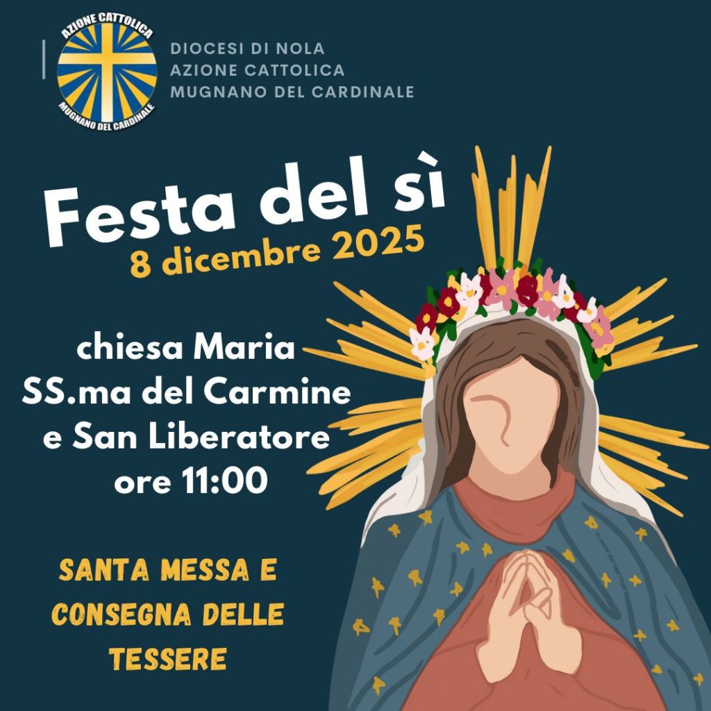 Festa del Sì, domani 8 dicembre a Mugnano del Cardinale: l’Azione Cattolica celebra la consegna delle tessere Festa del Sì, domani 8 dicembre a Mugnano del Cardinale: l’Azione Cattolica celebra la consegna delle tessere