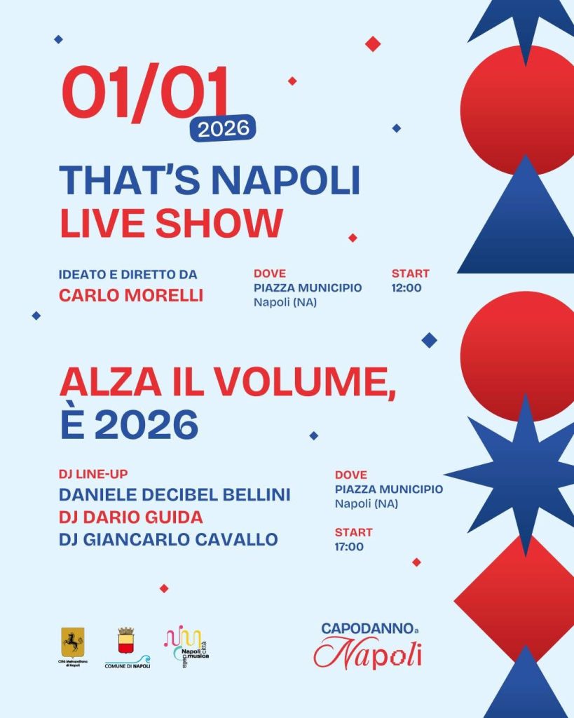 Capodanno a Napoli 2026: quattro giorni di musica, spettacoli e festa in tutta la città