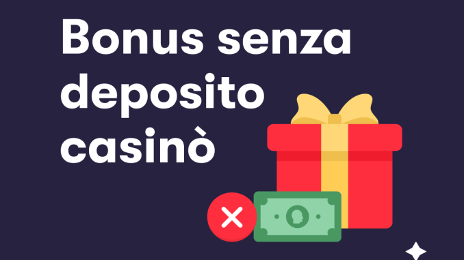 bonus-senza-deposito-casino