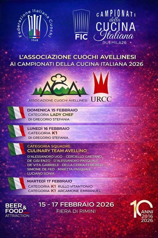 L’Associazione Cuochi Avellinesi è orgogliosa di annunciare la propria partecipazione ai Campionati della Cucina Italiana 2026, in programma presso la Fiera di Rimini dal 15 al 17 febbraio. L’Associazione Cuochi Avellinesi è orgogliosa di annunciare la propria partecipazione ai Campionati della Cucina Italiana 2026, in programma presso la Fiera di Rimini dal 15 al 17 febbraio.