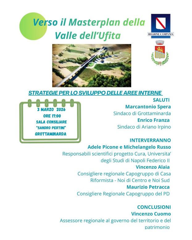 VERSO IL MASTERPLAN DELLA VALLE DELLUFITA: A GROTTAMINARDA CONVEGNO CON LASSESSORE REGIONALE CUOMO VERSO IL MASTERPLAN DELLA VALLE DELLUFITA: A GROTTAMINARDA CONVEGNO CON LASSESSORE REGIONALE CUOMO