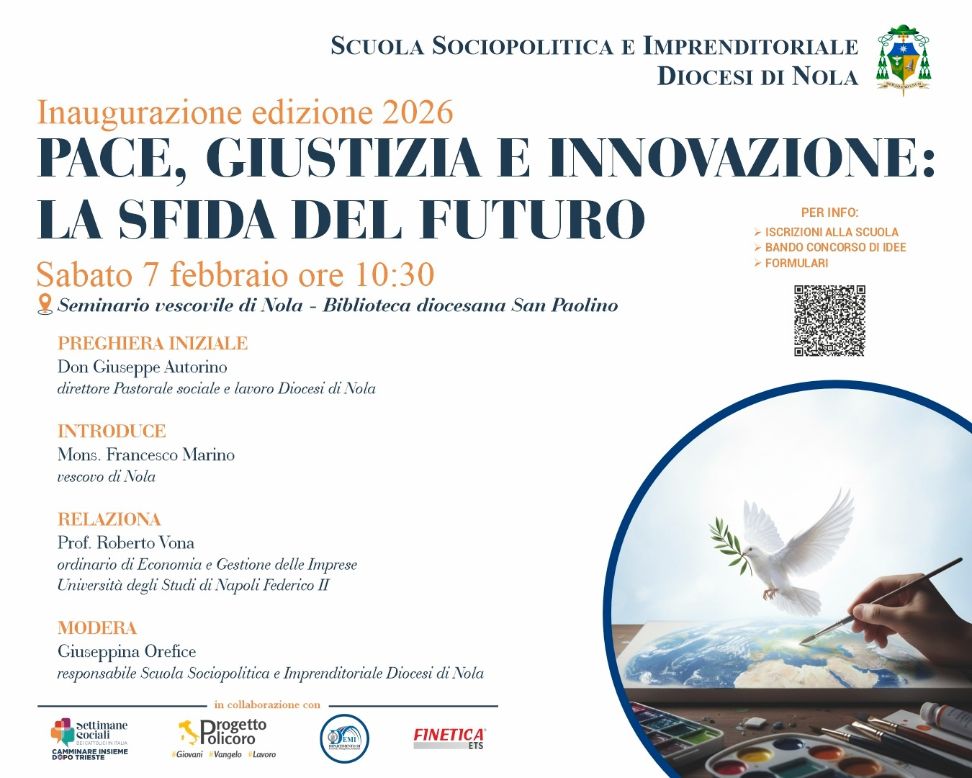 Diocesi di Nola, al via la XIII Scuola sociopolitica e imprenditoriale: pace, giustizia e innovazione al centro Diocesi di Nola, al via la XIII Scuola sociopolitica e imprenditoriale: pace, giustizia e innovazione al centro