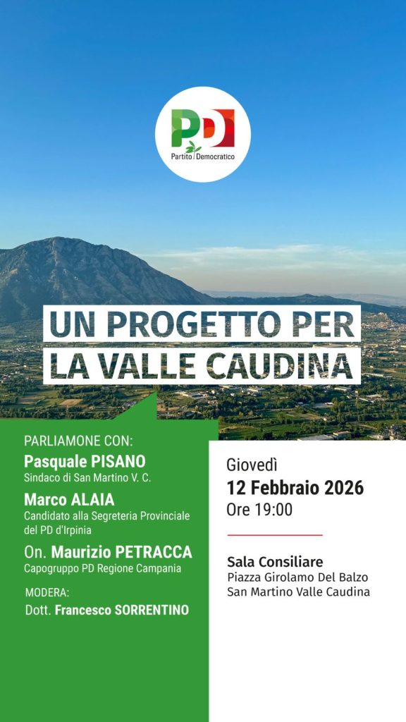 “Un progetto per la Valle Caudina”: incontro pubblico del Partito Democratico a San Martino V.C.