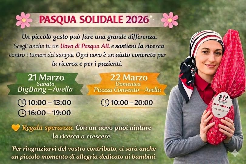 Pasqua Solidale 2026: ad Avella la raccolta fondi AIL con le uova di Pasqua per la ricerca