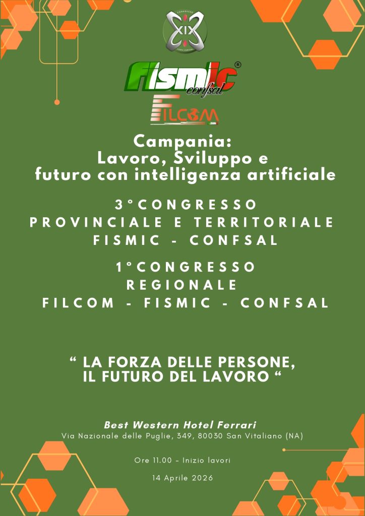 Campania, lavoro e innovazione al centro del congresso Fismic Confsal: focus su sviluppo e intelligenza artificiale Campania, lavoro e innovazione al centro del congresso Fismic Confsal: focus su sviluppo e intelligenza artificiale