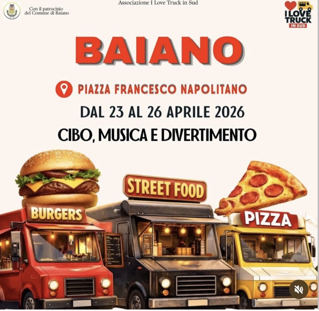 Street Food e divertimento a Baiano: arriva il tour “I Love Truck in Sud”