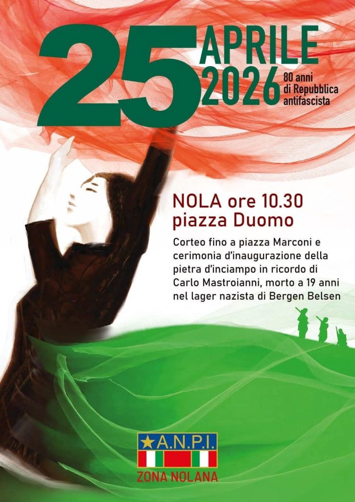 Nola celebra il 25 Aprile: corteo cittadino e inaugurazione pietra dinciampo in ricordo di Carlo Mastrojanni