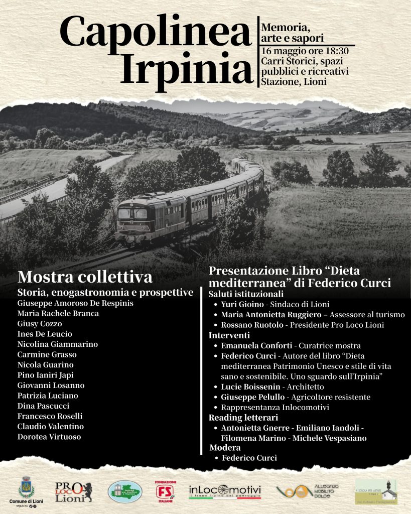 LIONI (AV). Mostra collettiva e presentazione del libro “Dieta mediterranea” di Federico Curci Capolinea Irpinia: arte, memoria e sapori