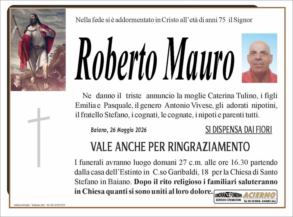 NON E PIU. Baiano in lutto per la scomparsa di Roberto Mauro NON E PIU. Baiano in lutto per la scomparsa di Roberto Mauro