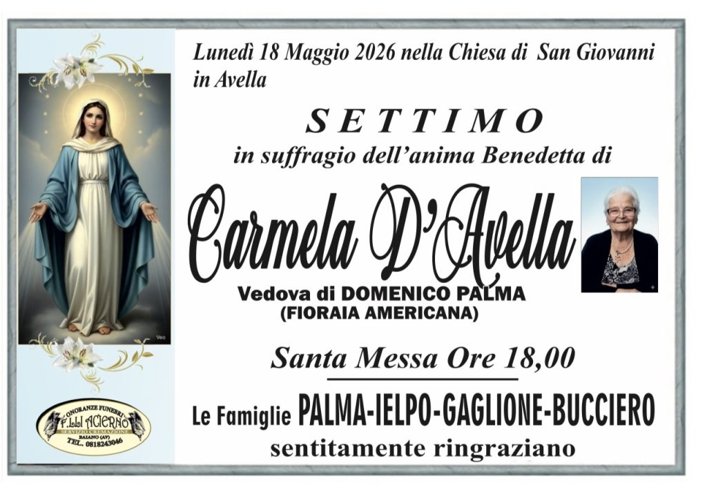 Avella ricorda Carmela D’Avella: lunedì 18 maggio il settimo in suffragio Avella ricorda Carmela D’Avella: lunedì 18 maggio il settimo in suffragio