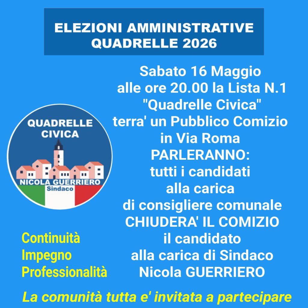 Quadrelle, sabato 16 maggio il pubblico comizio della lista “Quadrelle Civica” con il candidato sindaco Nicola Guerriero